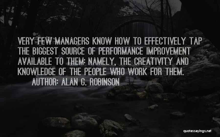 Best Performance Management Quotes By Alan G. Robinson