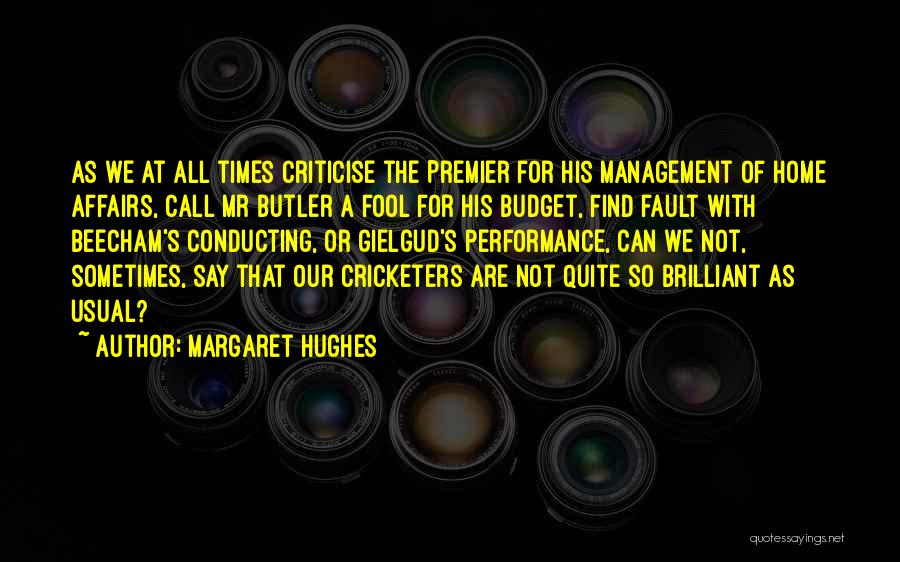 Best Performance Management Quotes By Margaret Hughes