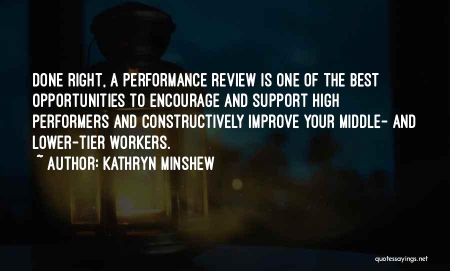 Best Performance Review Quotes By Kathryn Minshew