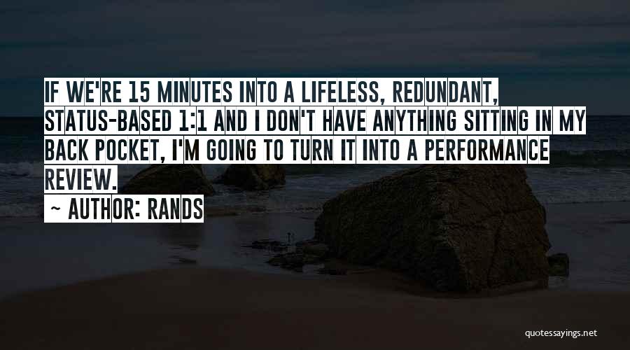 Best Performance Review Quotes By Rands