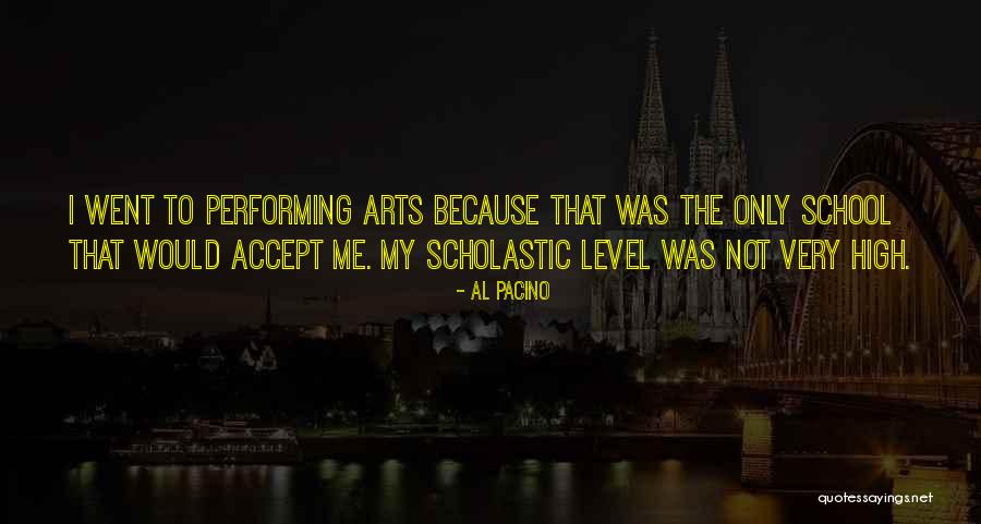 Best Performing Arts Quotes By Al Pacino Best Performing Arts Quotes By Al Pacino
