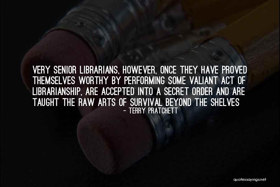 Best Performing Arts Quotes By Terry Pratchett