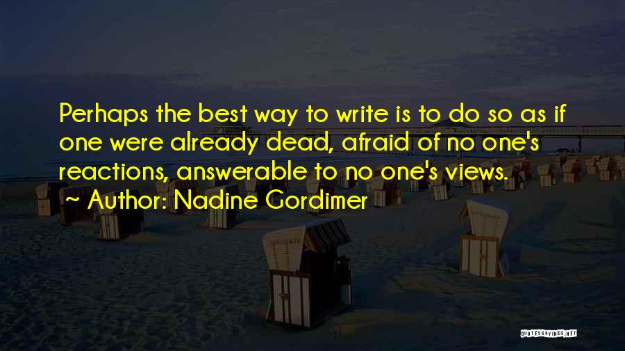 Best Perhaps Quotes By Nadine Gordimer