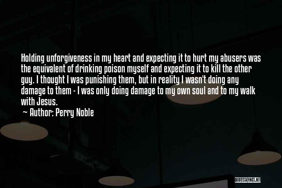 Best Perry Noble Quotes By Perry Noble