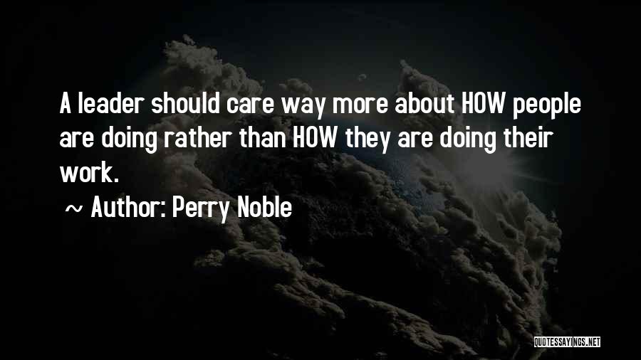 Best Perry Noble Quotes By Perry Noble