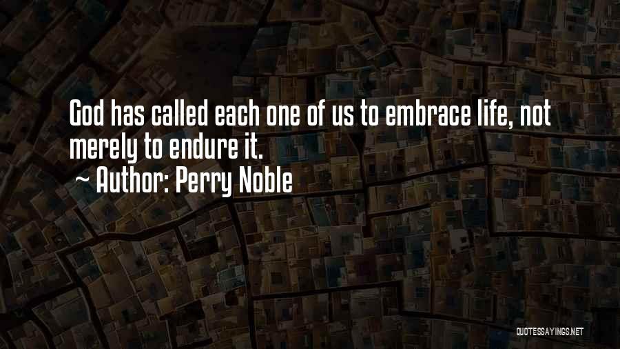 Best Perry Noble Quotes By Perry Noble