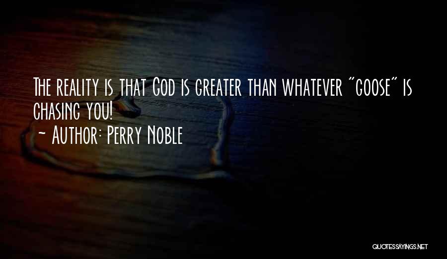 Best Perry Noble Quotes By Perry Noble