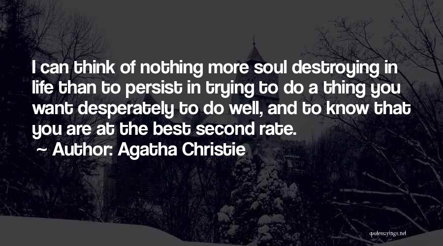 Best Persist Quotes By Agatha Christie