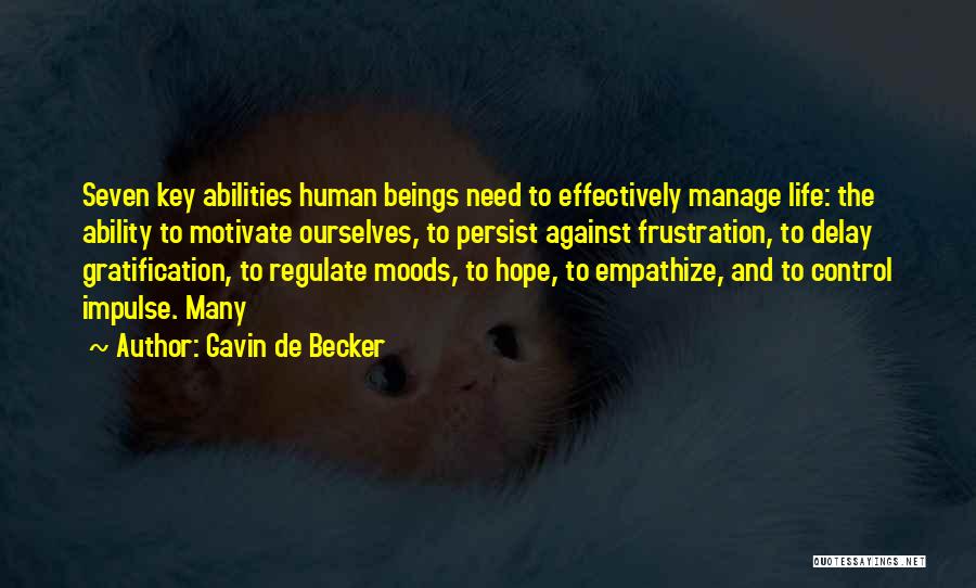 Best Persist Quotes By Gavin De Becker