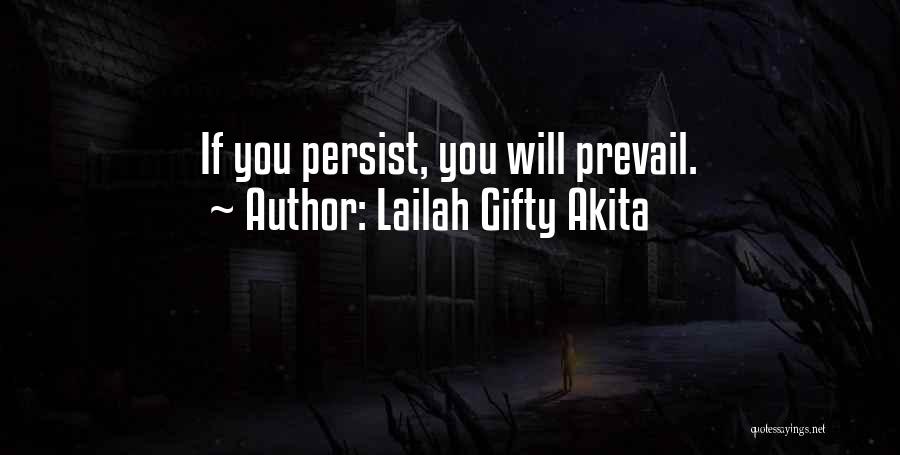 Best Persist Quotes By Lailah Gifty Akita