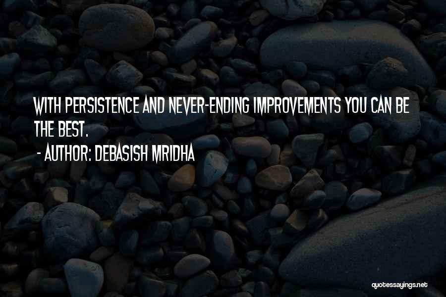 Best Persistence Quotes By Debasish Mridha