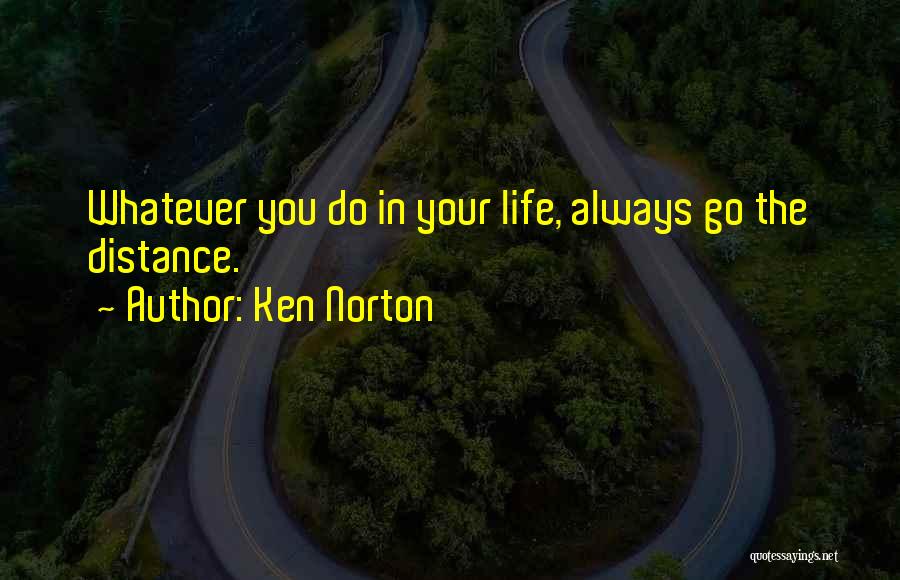 Best Persistence Quotes By Ken Norton