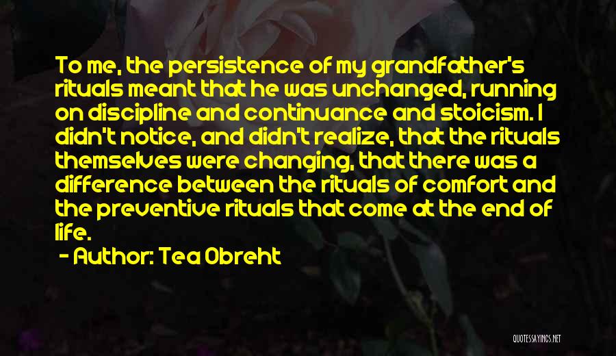 Best Persistence Quotes By Tea Obreht