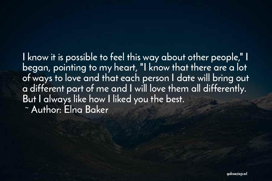 Best Person I Know Quotes By Elna Baker