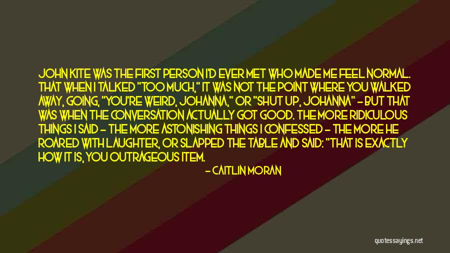 Best Person I Met Quotes By Caitlin Moran