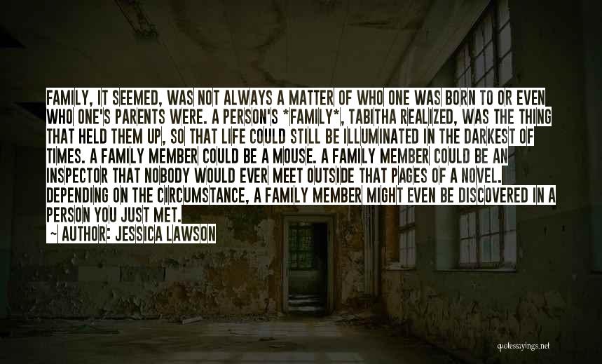 Best Person I Met Quotes By Jessica Lawson