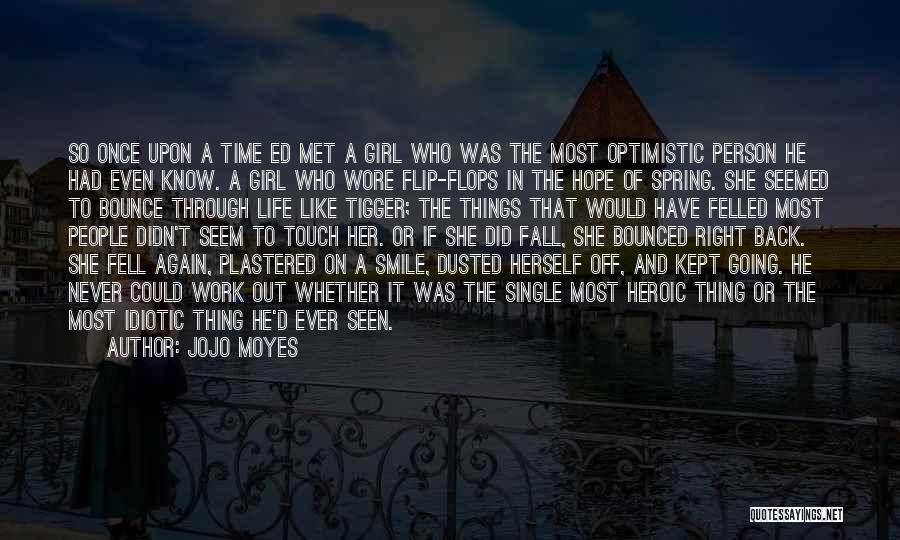 Best Person I Met Quotes By Jojo Moyes
