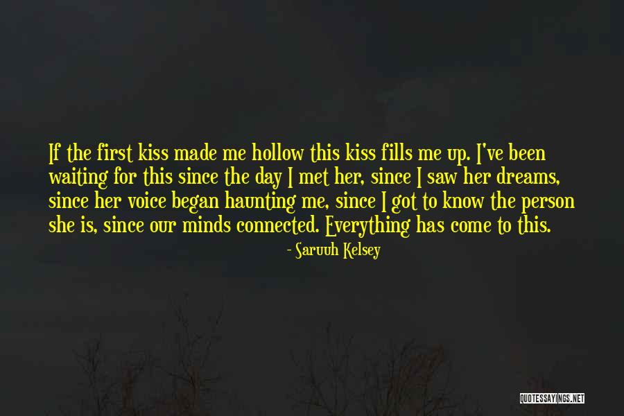 Best Person I Met Quotes By Saruuh Kelsey