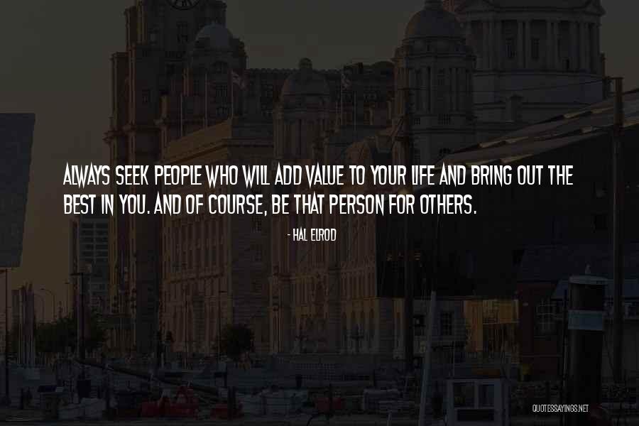 Best Person In Your Life Quotes By Hal Elrod Best Person In Your Life Quotes By Hal Elrod