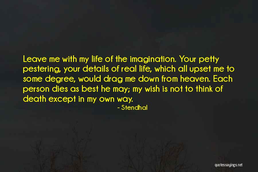 Best Person In Your Life Quotes By Stendhal Best Person In Your Life Quotes By Stendhal