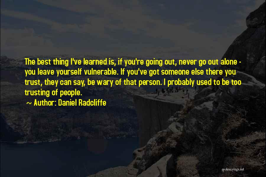 Best Person You Can Be Quotes By Daniel Radcliffe