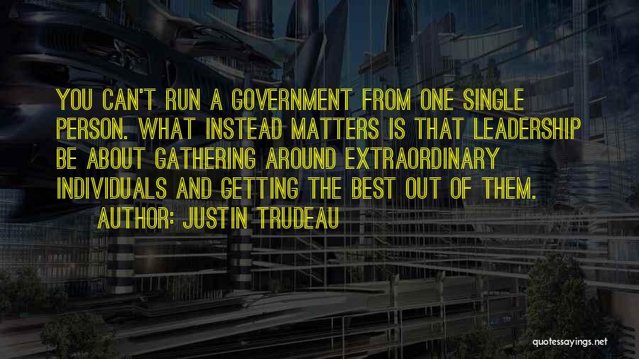 Best Person You Can Be Quotes By Justin Trudeau