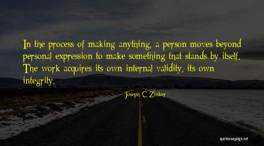 Best Personal Integrity Quotes By Joseph C Zinker Best Personal Integrity Quotes By Joseph C Zinker