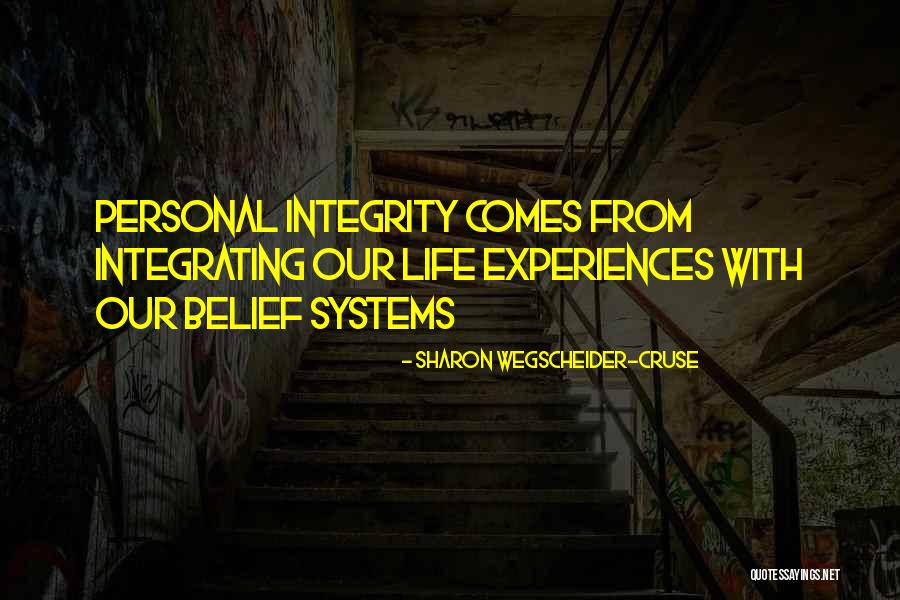 Best Personal Integrity Quotes By Sharon Wegscheider-Cruse Best Personal Integrity Quotes By Sharon Wegscheider-Cruse