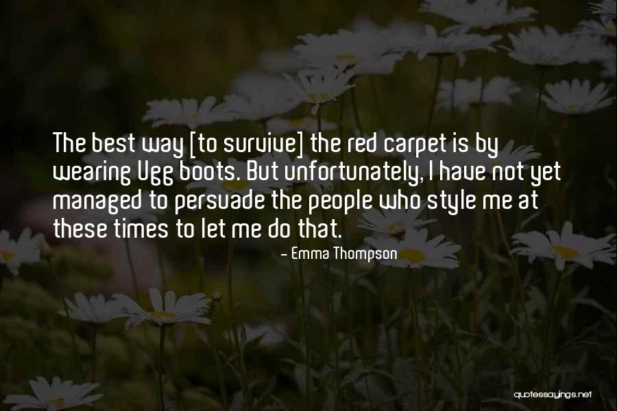 Best Persuade Quotes By Emma Thompson Best Persuade Quotes By Emma Thompson