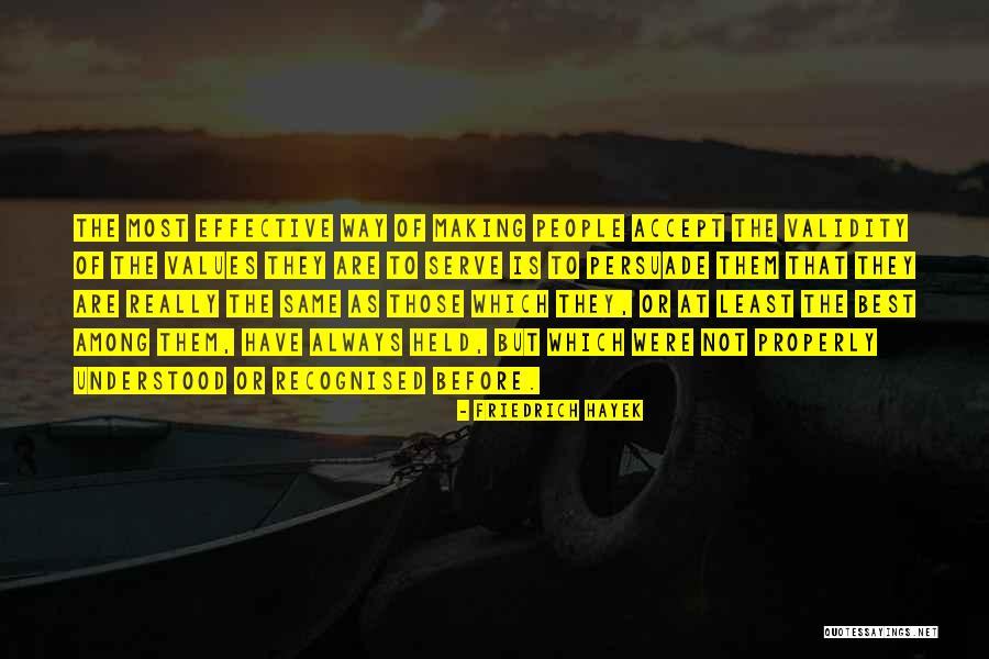 Best Persuade Quotes By Friedrich Hayek Best Persuade Quotes By Friedrich Hayek