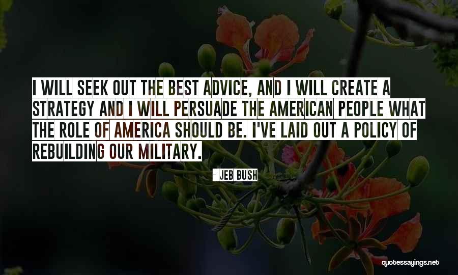 Best Persuade Quotes By Jeb Bush Best Persuade Quotes By Jeb Bush