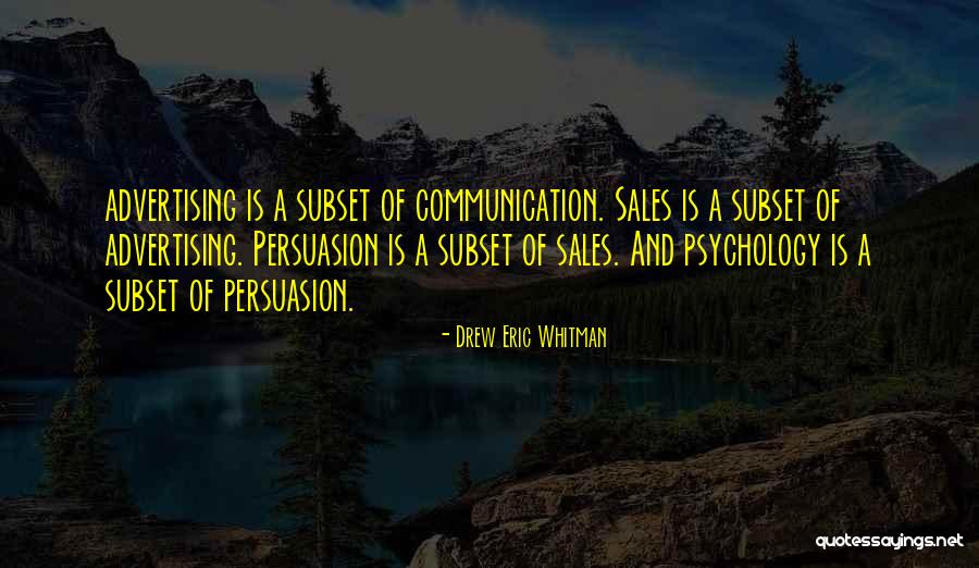 Best Persuasion Quotes By Drew Eric Whitman