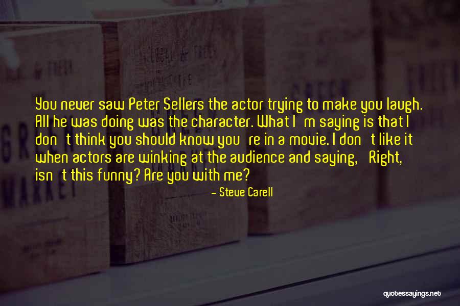 Best Peter Sellers Quotes By Steve Carell