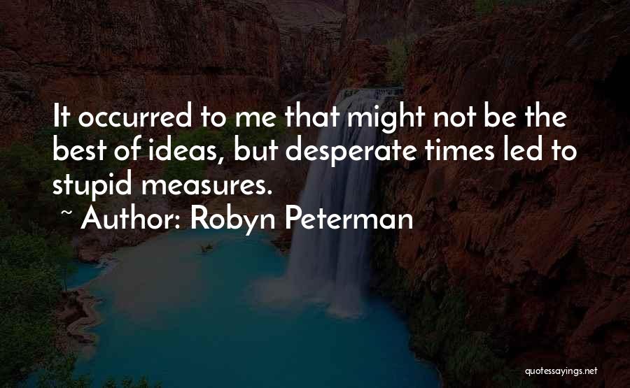 Best Peterman Quotes By Robyn Peterman