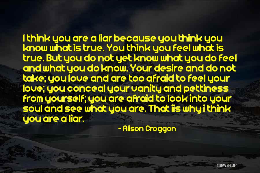 Best Pettiness Quotes By Alison Croggon Best Pettiness Quotes By Alison Croggon