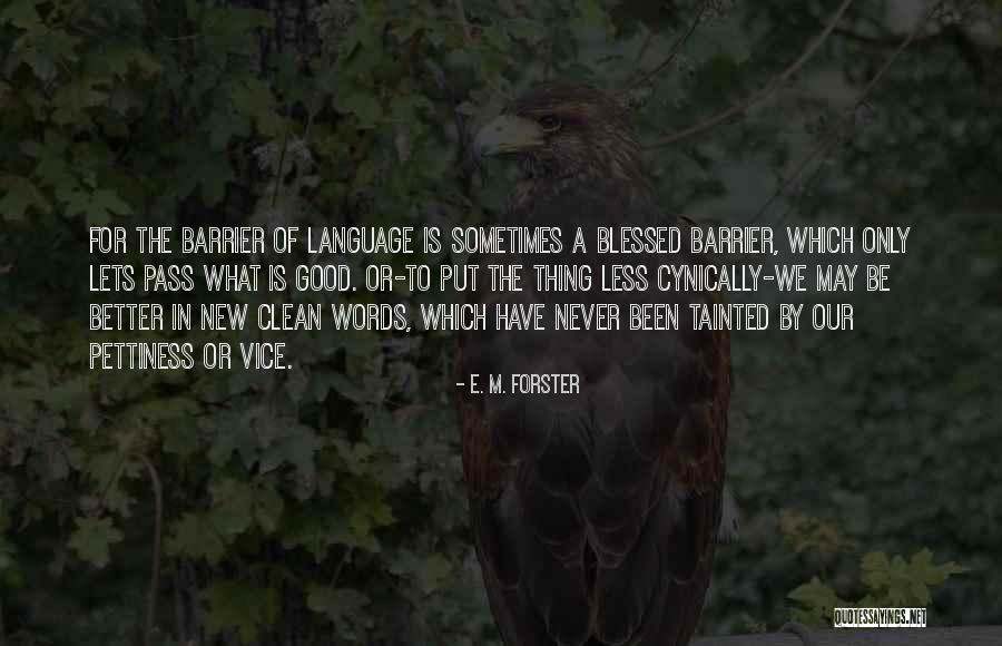 Best Pettiness Quotes By E. M. Forster Best Pettiness Quotes By E. M. Forster