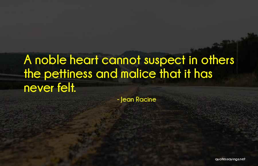 Best Pettiness Quotes By Jean Racine Best Pettiness Quotes By Jean Racine