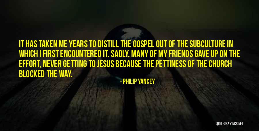 Best Pettiness Quotes By Philip Yancey Best Pettiness Quotes By Philip Yancey
