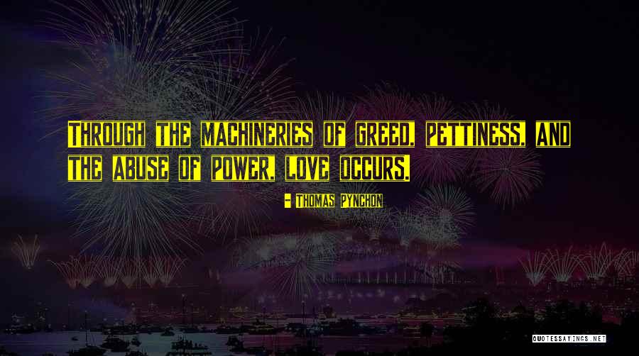 Best Pettiness Quotes By Thomas Pynchon Best Pettiness Quotes By Thomas Pynchon