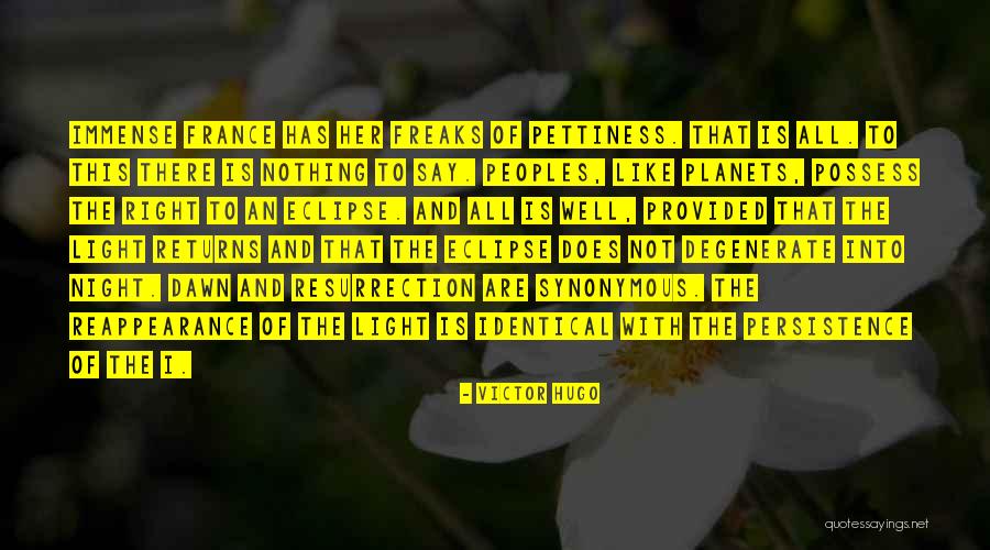 Best Pettiness Quotes By Victor Hugo Best Pettiness Quotes By Victor Hugo