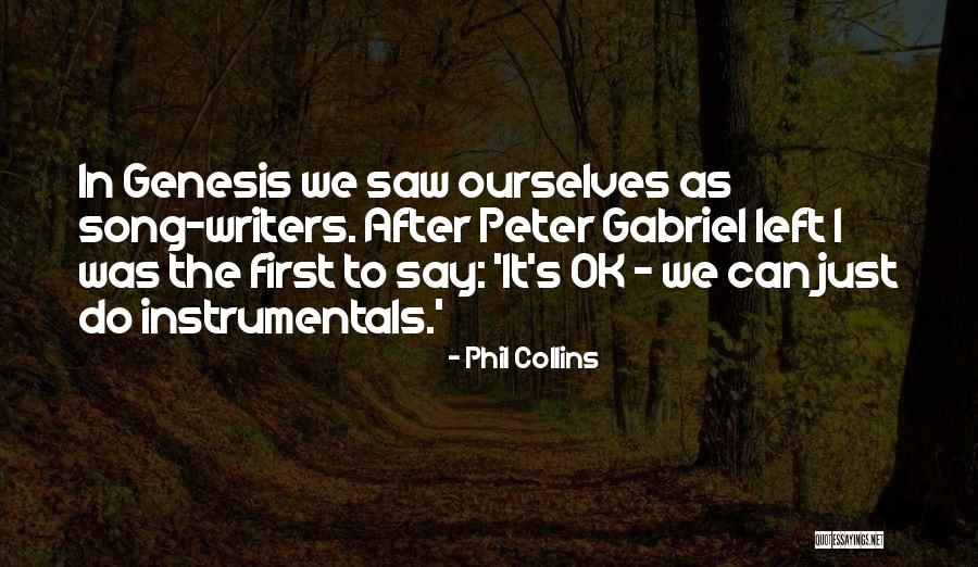 Best Phil Collins Song Quotes By Phil Collins Best Phil Collins Song Quotes By Phil Collins