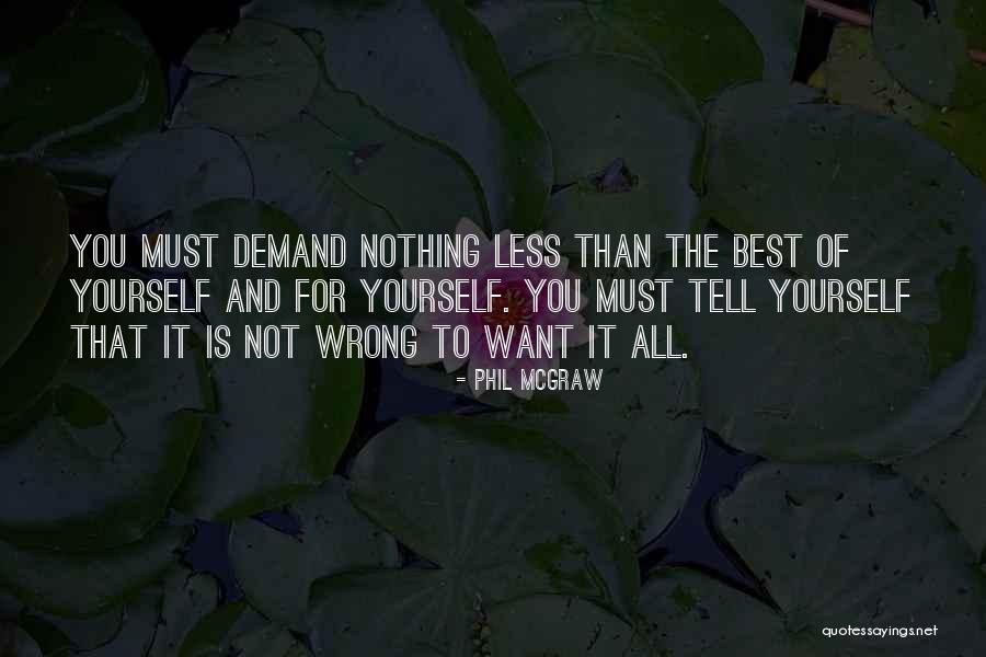Best Phil Mcgraw Quotes By Phil McGraw Best Phil Mcgraw Quotes By Phil McGraw