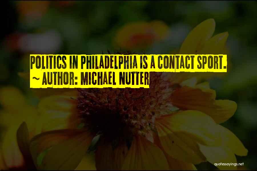 Best Philadelphia Sports Quotes By Michael Nutter