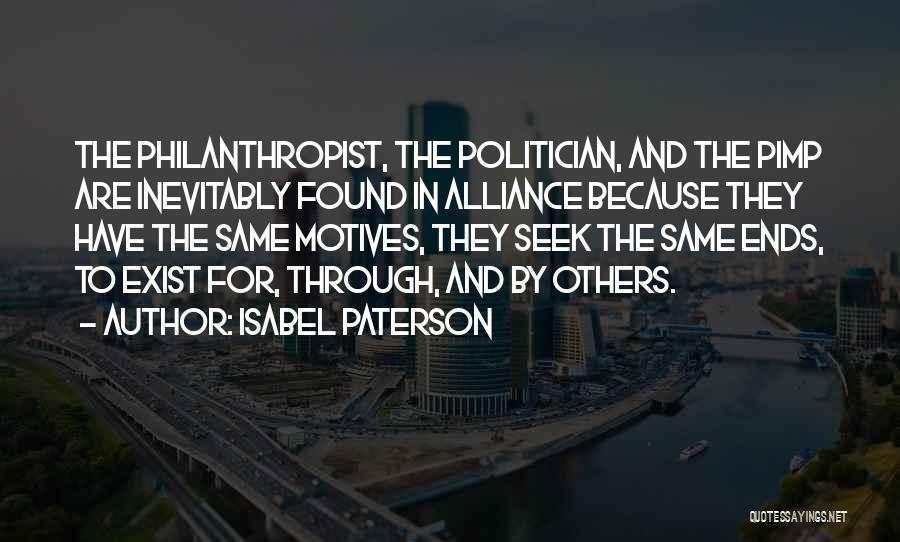 Best Philanthropist Quotes By Isabel Paterson