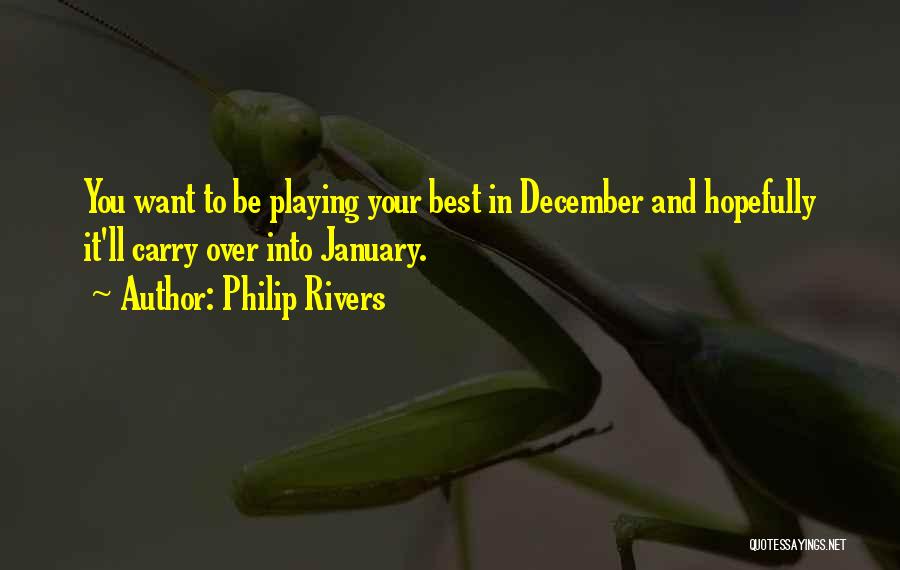 Best Philip Rivers Quotes By Philip Rivers