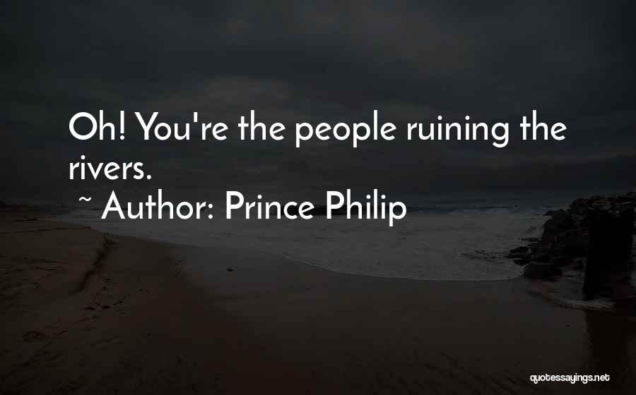 Best Philip Rivers Quotes By Prince Philip