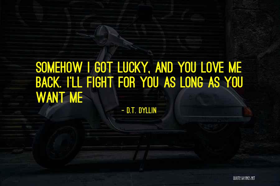 Best Phoenix Band Quotes By D.T. Dyllin