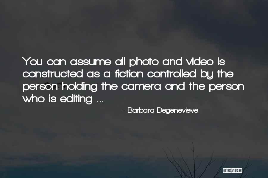 Best Photo Editing Quotes By Barbara Degenevieve