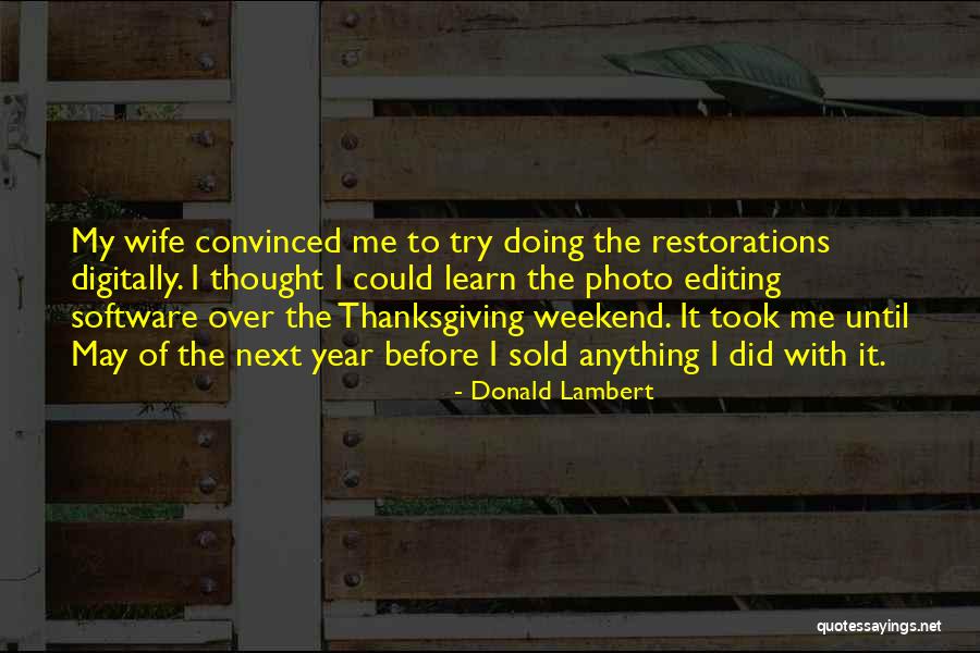 Best Photo Editing Quotes By Donald Lambert