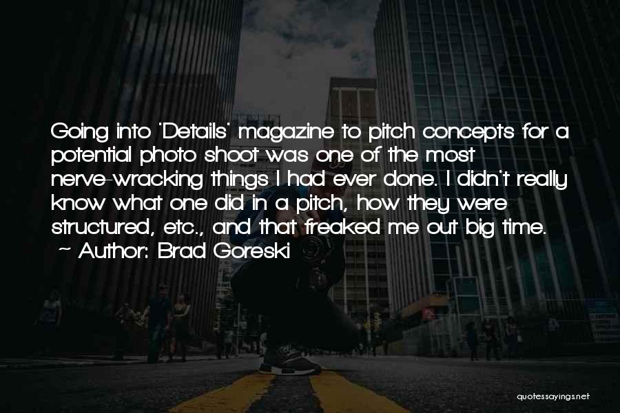 Best Photo Shoot Quotes By Brad Goreski